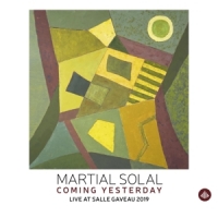 Solal, Martial Coming Yesterday - Live At Salle Gaveau 2019