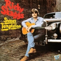 Skaggs, Ricky Sweet Temptation