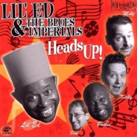Lil' Ed & Blues Imperials Heads Up