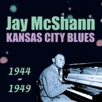 Mcshann, Jay Kansas City Blues