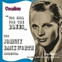 Dankworth, Johnny -orchestra- Vol.2 - 1959-60 Bbc Transcription Recordings