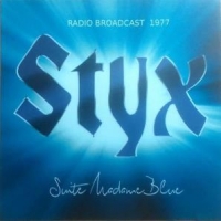 Styx Suite Madame Blue - Radio Broadcast 1977
