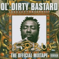 Ol'dirty Bastard Osirus