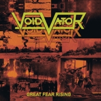 Void Vator Great Fear Rising