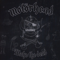 Motorhead Wake The Dead