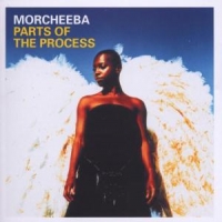 Morcheeba Parts Of The Process