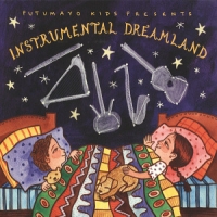 Putumayo Presents Instrumental Dreamland