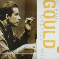 Gould, Glenn Greatest Hits