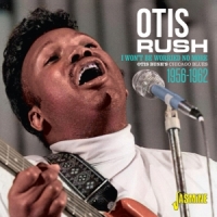 Rush, Otis I Won T Be Worried No More. Otis Ru