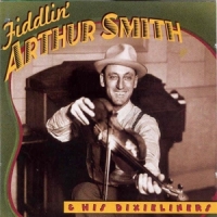 Smith, Arthur Fiddlin' Arthur Smith