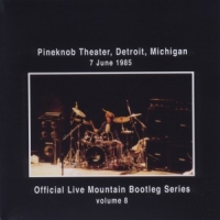Mountain Live At Pineknob Theater 1985 Bootley Series Vol.8