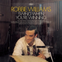 Williams, Robbie Swing When You Re Winning