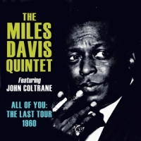 Davis, Miles -quintet- All Of You: The Last Tour 1960