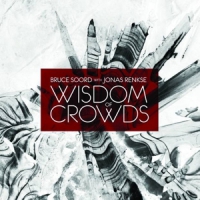 Soord, Bruce & Jonas Renske Wisdom Of Crowds