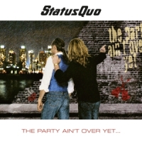 Status Quo Party Ain't Over Yet