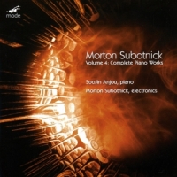 Anjou, Soojin & Morton Subotnick Morton Subotnick  Complete Piano Wo
