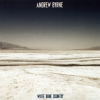 Gosling, Stephen & David Shively Andrew Byrne  White Bone Country