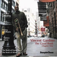 Gardner, Vincent -quintet- The Good Book One