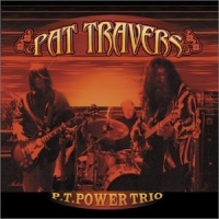Travers, Pat Pt Power Trio