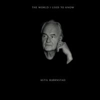 Bjornstad, Ketil The World I Used To Know