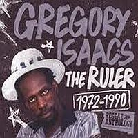Isaacs, Gregory The Ruler (1972-1990)