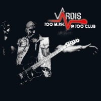 Vardis 100m.p.h.@100club
