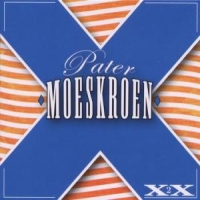 Pater Moeskroen Xx Deel 2