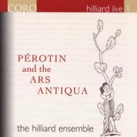 Hilliard Ensemble Perotin And The Ars Antiqua