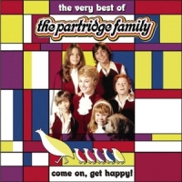 Partridge Family, The Come On Get Happy! The Very Best Of