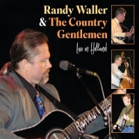 Waller, Randy -& The Country Gentlem Live In Holland