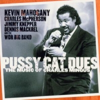 Mahogany, Kevin Pussy Cat Dues, The Music