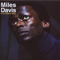 Davis, Miles In A Silent Way =remastered=