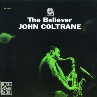 Coltrane, John The Believer