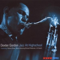 Gordon, Dexter Jazz At Highschool