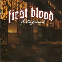 First Blood Killafornia