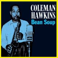 Hawkins, Coleman Bean Soup