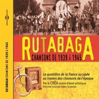 Crea Centre D Eveil Artistique Rutabaga. Chansons De 1939-1945