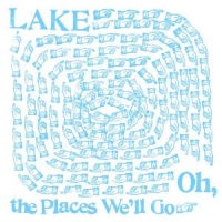 Lake Oh The Places We'll Go