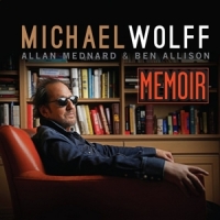 Wolff, Michael & Allan Mednard & Ben Memoir