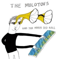 Molotovs And The Heads Did Roll