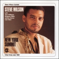 Steve Wilson Quintet New York Summit