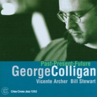 George Colligan Past-present-future