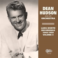 Hudson, Dean & His Orchestra 1944-1950