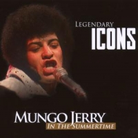 Mungo Jerry Legandary Icons