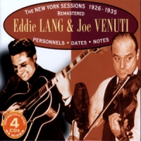 Lang, Eddie & Joe Venuti The New York Sessions 1926-1935