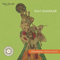 Shankar, Ravi Nine Decades Vol 5 - Ghanashyam: A Broken Branch.