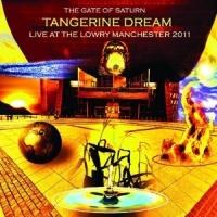 Tangerine Dream Gate Of Saturn-tangerine Dream Live In Manchester