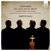 Haydn, J. / Cuarteto Casals Die Sieben Letzten Worte