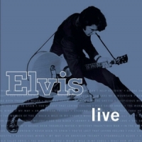 Presley, Elvis Elvis Live