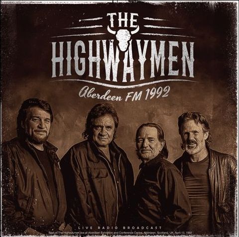 Highwaymen, The Aberdeen Fm 1992